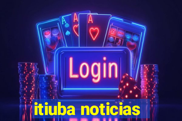 itiuba noticias